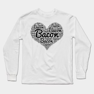 Bacon word cloud Long Sleeve T-Shirt